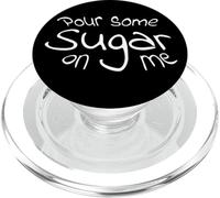 Pour Some Sugar On Me PopSockets PopGrip for MagSafe