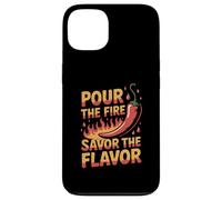 Pour The Fire Savor The Flavor Hot Sauce Lover Case for iPhone 13