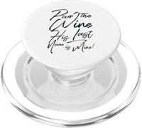 Pour the Wine His Last Name is Mine Bride Wedding Party PopSockets PopGrip for MagSafe