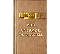 Pour un homme de caractère, À offrir à un ami un conjoint un frère un collègue: Design masculin PREMIUM, couverture effet bois naturel et or, finition ... attention authentique et élégante pour LUI