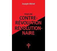 Pour une contre-révolution révolutionnaire