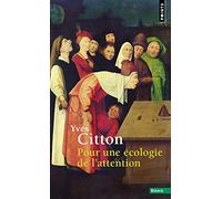 Pour une écologie de l'attention (Points essais)