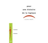 Pour une histoire de la logique: Un héritage platonicien (Sciences, histoire, société)