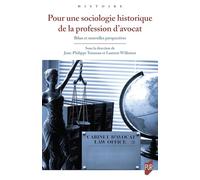 Pour une sociologie historique de la profession d'avocat: Bilan et nouvelles perspectives