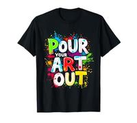 POUR YOUR ART OUT Colorful T-Shirt