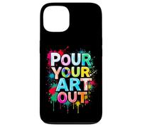 POUR YOUR ART OUT Creative Inspiration Case for iPhone 13
