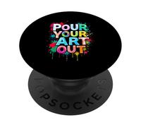 POUR YOUR ART OUT Creative Inspiration PopSockets Adhesive PopGrip