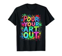POUR YOUR ART OUT Vibrant T-Shirt