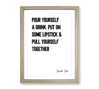 Pour Yourself A Drink Typography Quote Framed Print | A3 Oak Framed Wall Art | Ready to Hang | Modern Positive Affirmations Picture | Living Room Bedroom Lounge Office