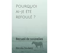 Pourquoi ai-je été refoulé ?: Recueil de nouvelles: 11 (Romans philosophiques)