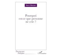 Pourquoi est-ce que personne ne crie ? (Témoignages Poétiques)
