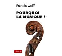 Pourquoi la Musique ? (Pluriel)