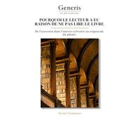 POURQUOI LE LECTEUR A EU RAISON DE NE PAS LIRE LE LIVRE: De l’accession dans l’univers sylvestre au crépuscule du phénix