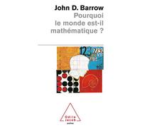 Pourquoi le monde est-il mathématique ?