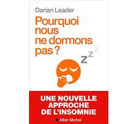 Pourquoi nous ne dormons pas ?