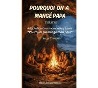 Pourquoi on a mangé papa