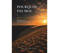 Pourquoi pas moi: Chronique d'une reconstruction personnelle