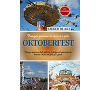 Pourquoi personne ne vous en a parlé OKTOBERFEST 2025 2026: Parce que réserver une tente, porter des Lederhosen et survivre dans les brasseries n'est pas aussi facile qu'il y paraît