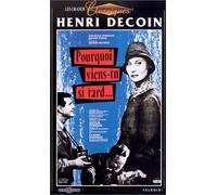 Pourquoi viens-tu si tard? [VHS]