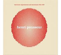 Pousseur, Henri - Electronic Experimental And Microtonal 1953 - 1999