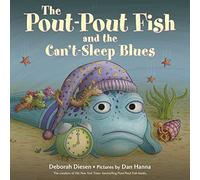 Pout-Pout Fish and the Can't-Sleep Blues, The (A Pout-Pout Fish Adventure)