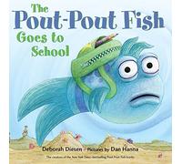 Pout-Pout Fish Goes to School, The (A Pout-Pout Fish Adventure)