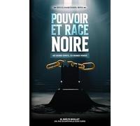 POUVOIR ET RACE NOIRE: Aux grands esprits, les grandes pensées