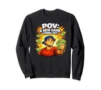 POV A New Video Game Comes Out Gamer Gaming Board Games Sweatshirt
