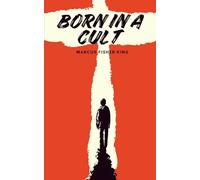 POV: Born in a Cult: A Psychological Novel About Growing Up in a Cult and Learning What Freedom Means