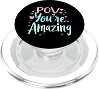 POV You're Amazing Uplifting PopSockets PopGrip for MagSafe