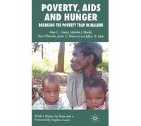 Poverty, AIDS and Hunger: Breaking the Poverty Trap in Malawi