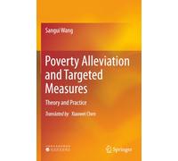 Poverty Alleviation and Targeted Measures: Theory and Practice