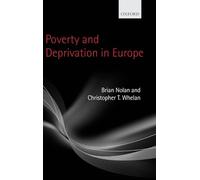 Poverty and Deprivation in Europe – Oxford University Press