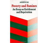 Poverty And Famines: An Essay on Entitlement and Deprivation
