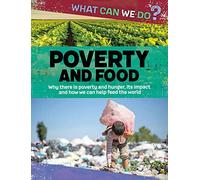 Poverty and Food (What Can We Do?)
