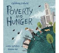 Children in Our World: Poverty and Hunger