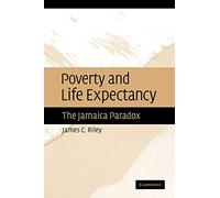 Poverty and Life Expectancy: The Jamaica Paradox