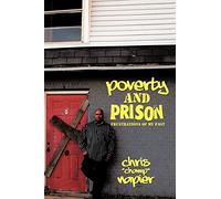 Poverty and Prison: Frustrations of My Past