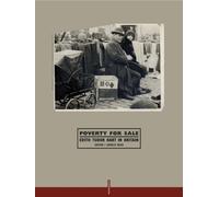 Poverty for Sale : Edith Tudor Hart in Britain