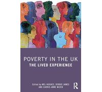 Poverty in the UK: The lived experience