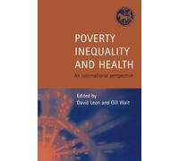 Poverty, Inequality And Health: An International Perspective (Oxford Medical Publications)
