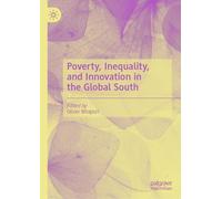 Poverty, Inequality, and Innovation in the Global South
