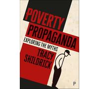 Poverty propaganda: Exploring the myths