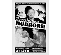 Poverty Row Horrors: Monogram, PRC and Republic Horror Films of the Forties (McFarland Classics)