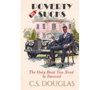 POVERTY SUCKS: The Only Book You Need to Succeed