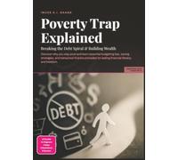Poverty Trap Explained: Breaking the Debt Spiral & Building Wealth (Finance)