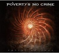 Poverty's No Crime - Spiral Of Fear