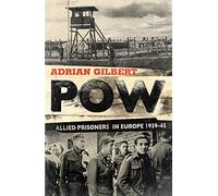 POW: Allied Prisoners in Europe, 1939-1945