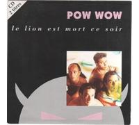 Pow Wow - Le Lion Est Mort Ce Soir/Come Back