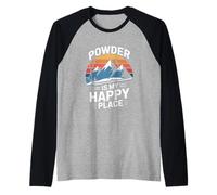 Powder is My Happy Place Ski Snowboard Mountain Raglan Baseball Tee